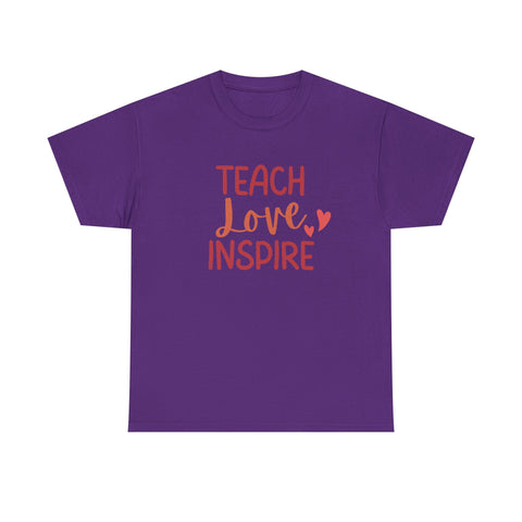 Teach Love Inspire Unisex Heavy Cotton Tee | Inspirational Teacher T-Shirt, Motivational Gift, Classroom Apparel, Education Shirt, Teacher
