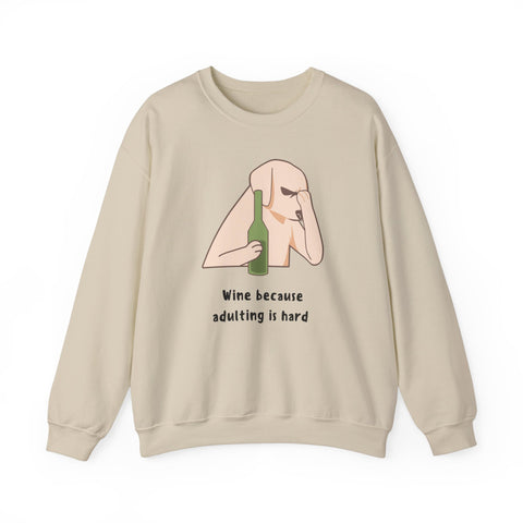Funny Dog Sweatshirt - "Wine because adulting is hard" - Gift for Dog Lovers, Humorous Apparel, Cozy Unisex Sweatshirt