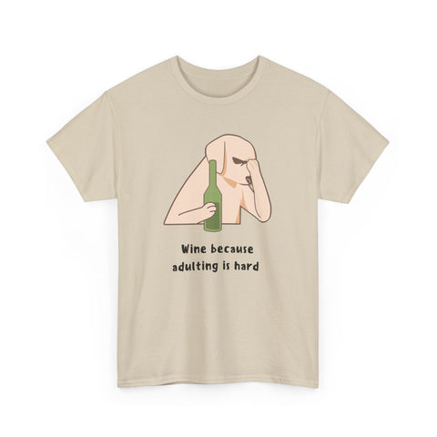 Funny Adulting Graphic Tee, Wine Lover Shirt, Humor Gift for Friends, Birthday, Relaxed Fit Unisex Cotton Top, Casual Wear