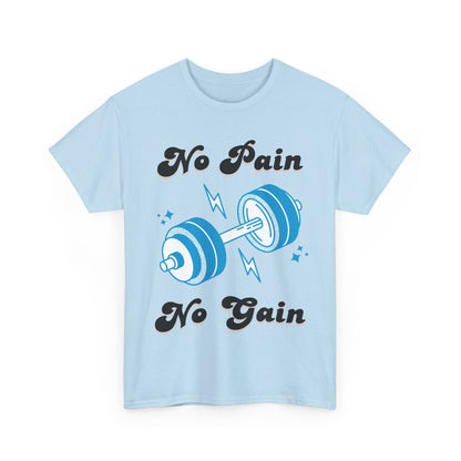 No Pain No Gain Unisex Heavy Cotton Tee - Perfect for Gym Lovers and Fitness Enthusiasts, Casual Wear, Workout Shirt, Gift for Trainers,