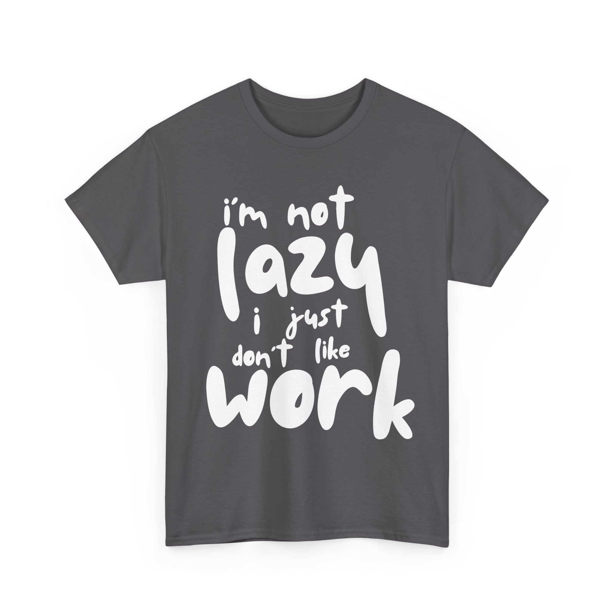 I'm Not Lazy T-Shirt - Funny Sloth Tee for Relaxed Vibes