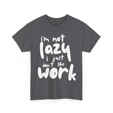 I'm Not Lazy T-Shirt - Funny Sloth Tee for Relaxed Vibes
