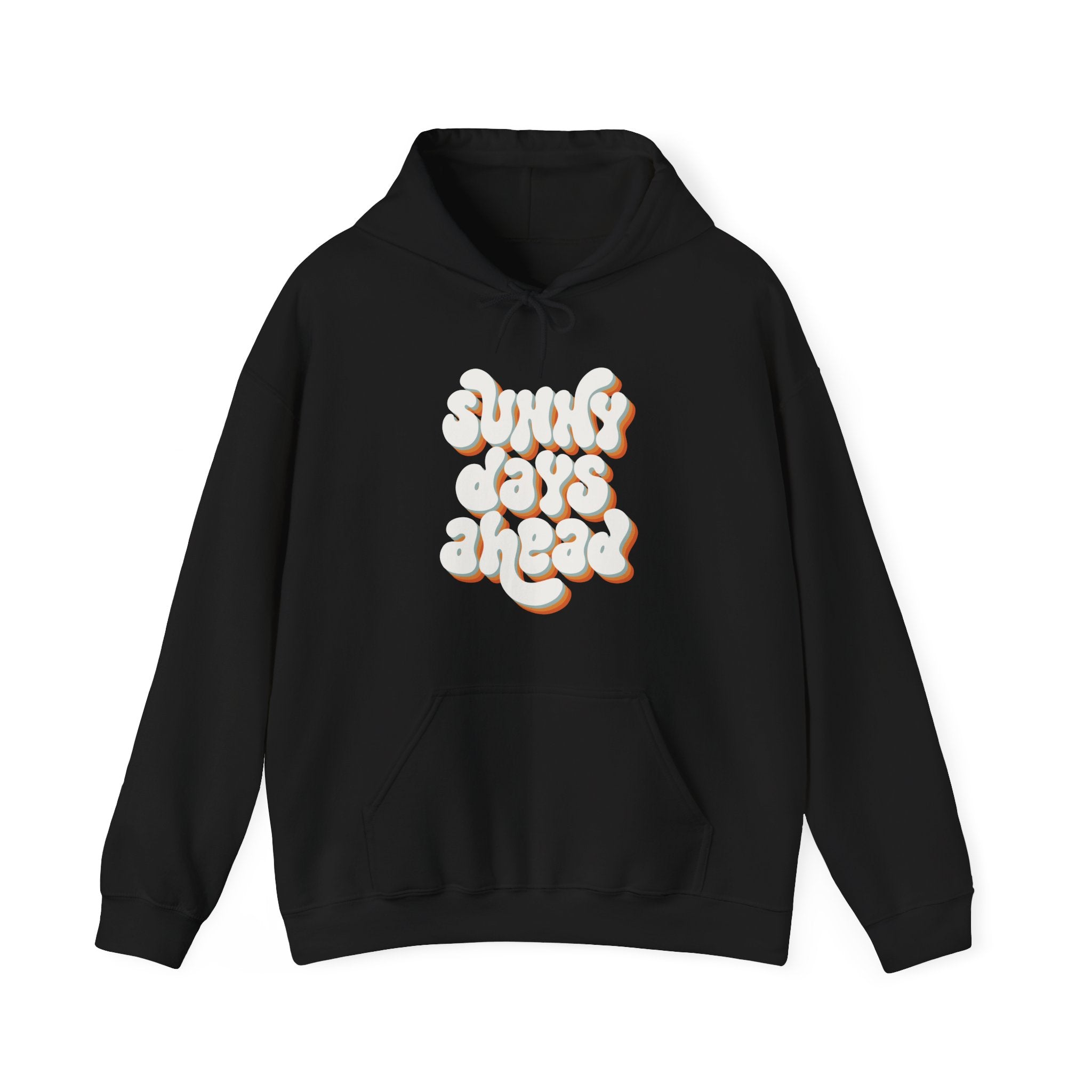 Sunny Days Ahead Hoodie Sweatshirt, Cozy Pullover for Chill Days, Friends Gift, Summer Vibes, Relaxed Style, Unisex
