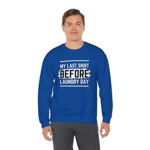 Funny Laundry Day Sweatshirt, Unisex Crewneck, Casual Wear, Gift for Him, Gift for Her, Humor Clothing, College Sweater