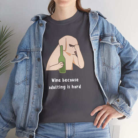 Funny Adulting Graphic Tee, Wine Lover Shirt, Humor Gift for Friends, Birthday, Relaxed Fit Unisex Cotton Top, Casual Wear