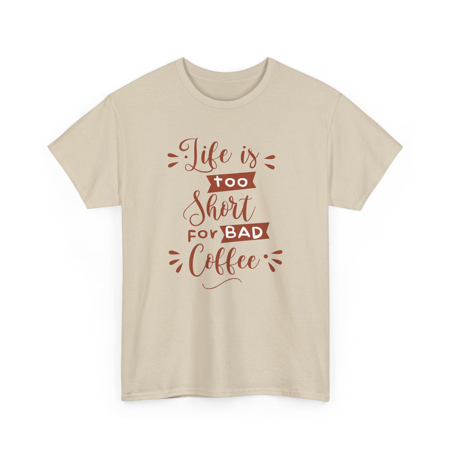 "Life is Too Short for Bad Coffee" Unisex Heavy Cotton Tee - Perfect Gift for Coffee Lovers