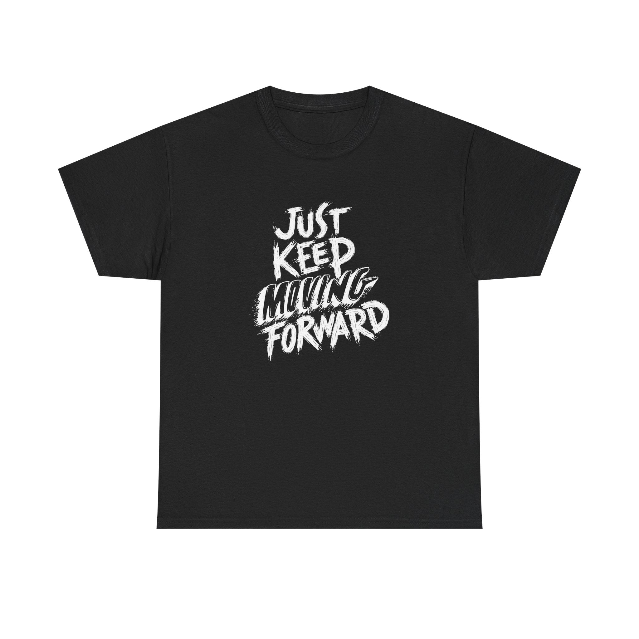 Motivational Unisex T-Shirt, Just Keep Moving Forward, Positive Energy Apparel, Gift for Encouragement, Inspirational Tee, Men's Women's