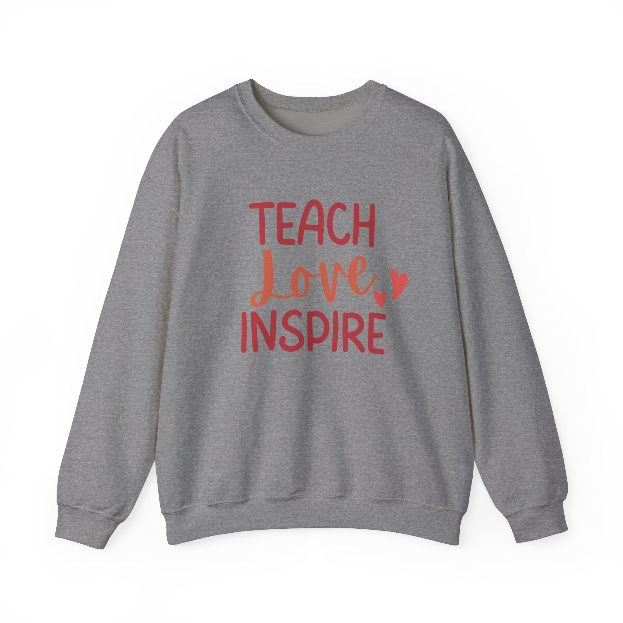 Teach Love Inspire Crewneck Sweatshirt, Cozy Teacher Gift, Motivational Sweatshirt for Educators, Inspirational Apparel, Valentine's Day