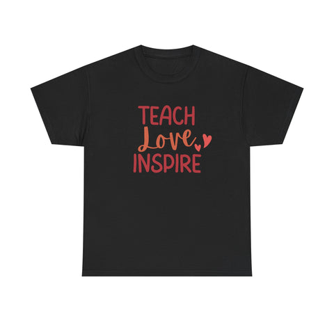 Teach Love Inspire Unisex Heavy Cotton Tee | Inspirational Teacher T-Shirt, Motivational Gift, Classroom Apparel, Education Shirt, Teacher