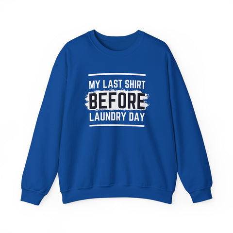 Funny Laundry Day Sweatshirt, Unisex Crewneck, Casual Wear, Gift for Him, Gift for Her, Humor Clothing, College Sweater