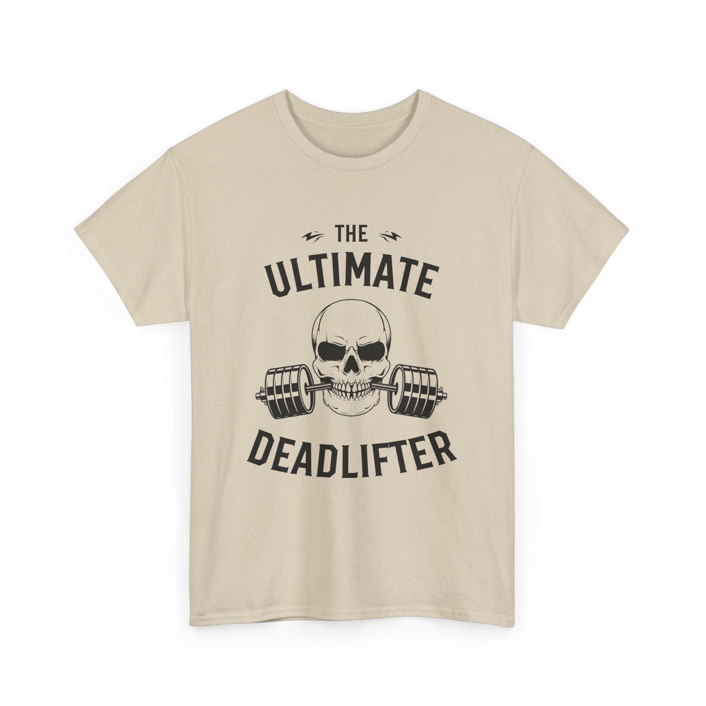 Ultimate Deadlifter Tee - Funny Gym Shirt, Fitness Gift, Workout Apparel, Weightlifting T-Shirt, Unisex Heavy Cotton Tee