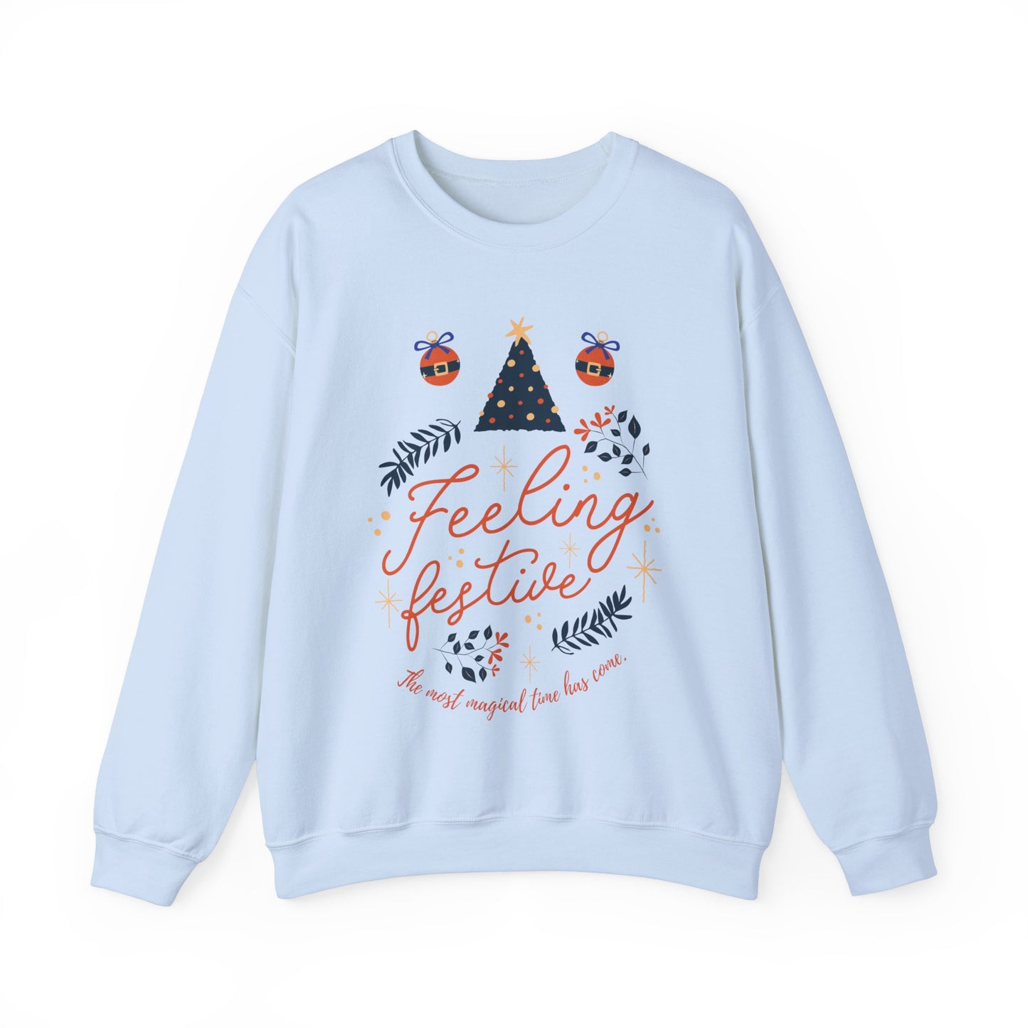 Feeling Festive Sweatshirt, Holiday Cozy Sweatshirt, Christmas Crewneck, Winter Celebration Apparel, Gift for Her or Him