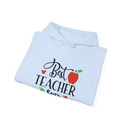 Best Teacher Ever Hooded Sweatshirt - Unisex Heavy Blend™