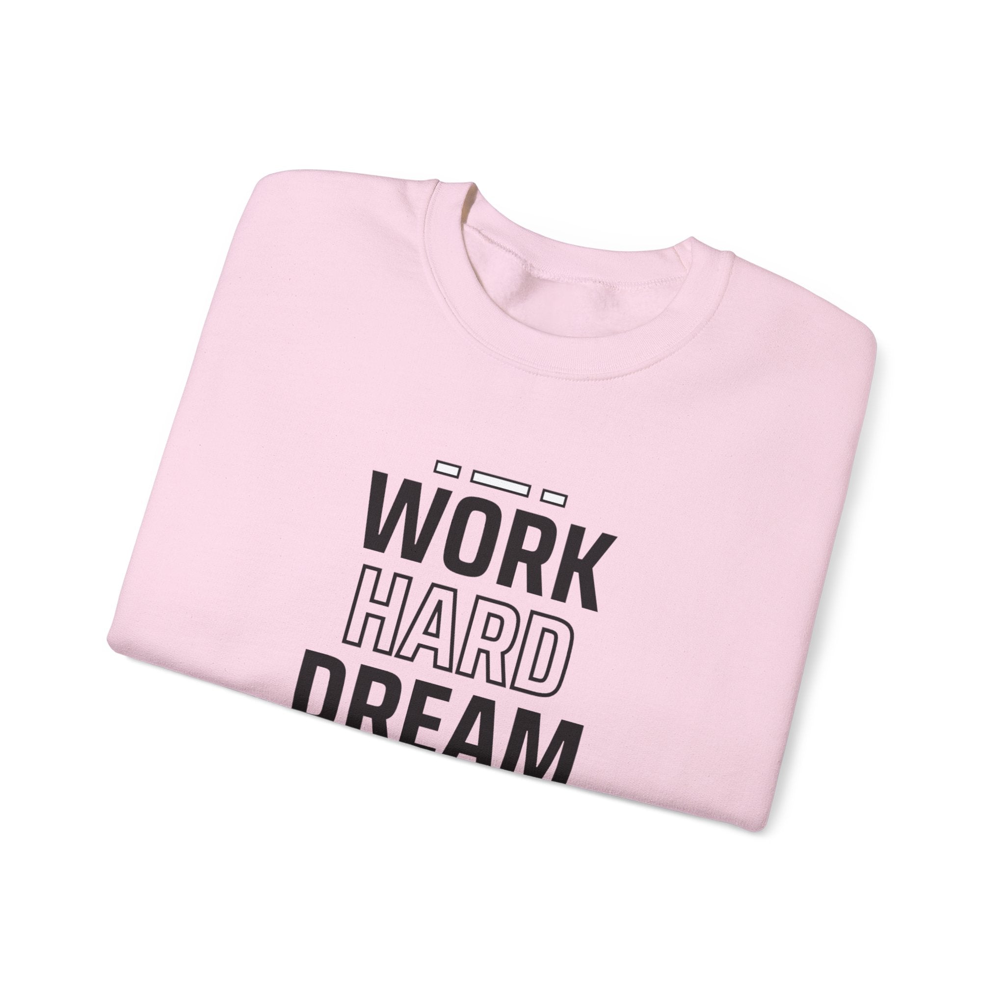 Motivational Crewneck Sweatshirt - Work Hard Dream Big - Gift for Students, Athletes - Cozy Casual Wear, Everyday Inspirational Jumper,