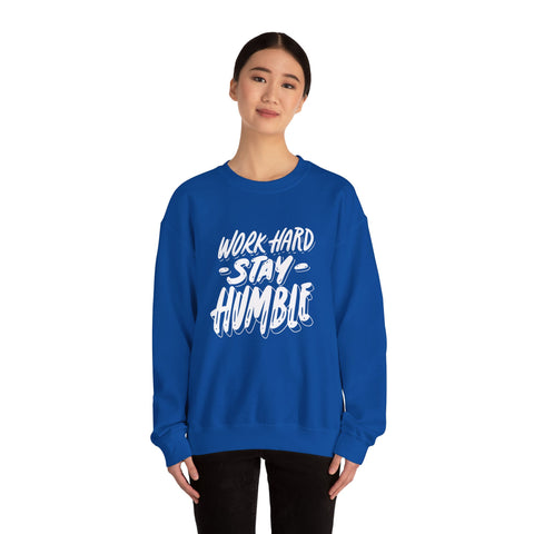 Inspirational Crewneck Sweatshirt - Work Hard Stay Humble, Motivational Gift, Cozy Apparel, Unisex Sweatshirt, Casual Wear