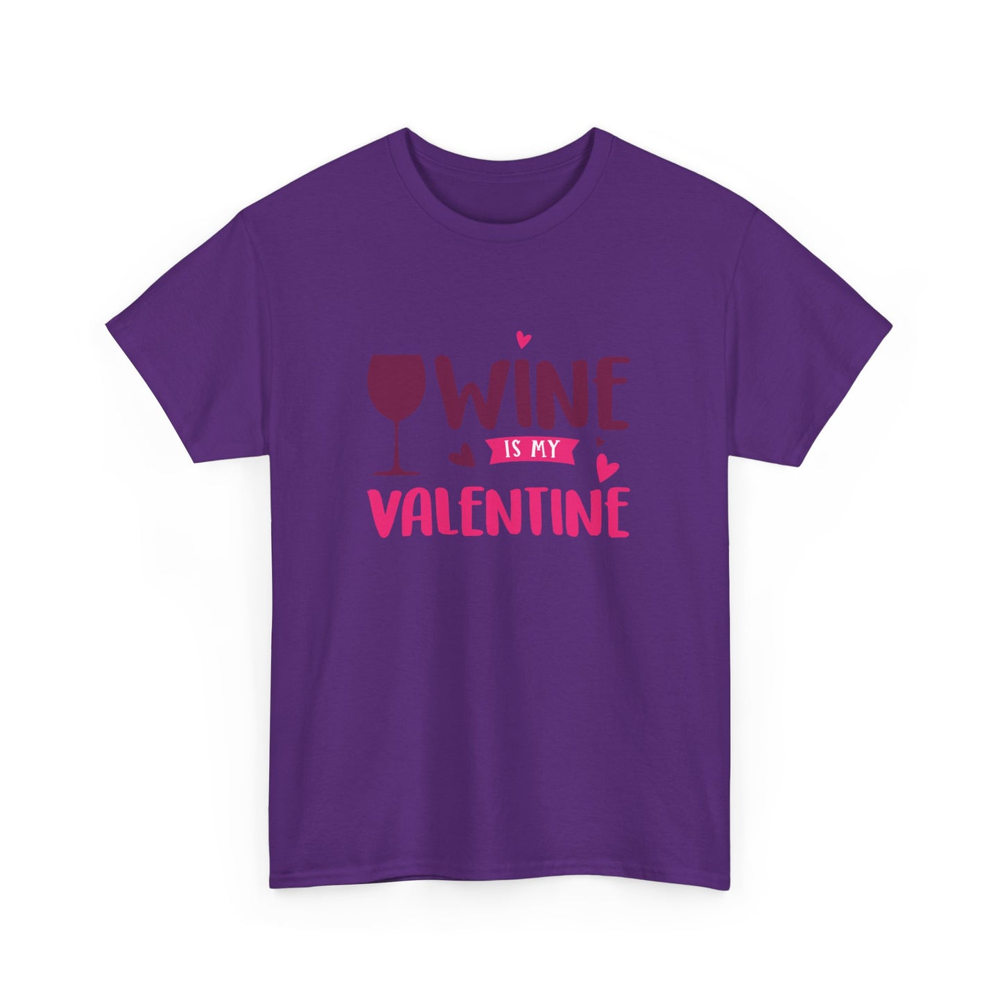 Wine is My Valentine T-Shirt, Cute Valentine's Day Gift, Unisex Cotton Tee, Wine Lover Apparel, Fun Party Shirt