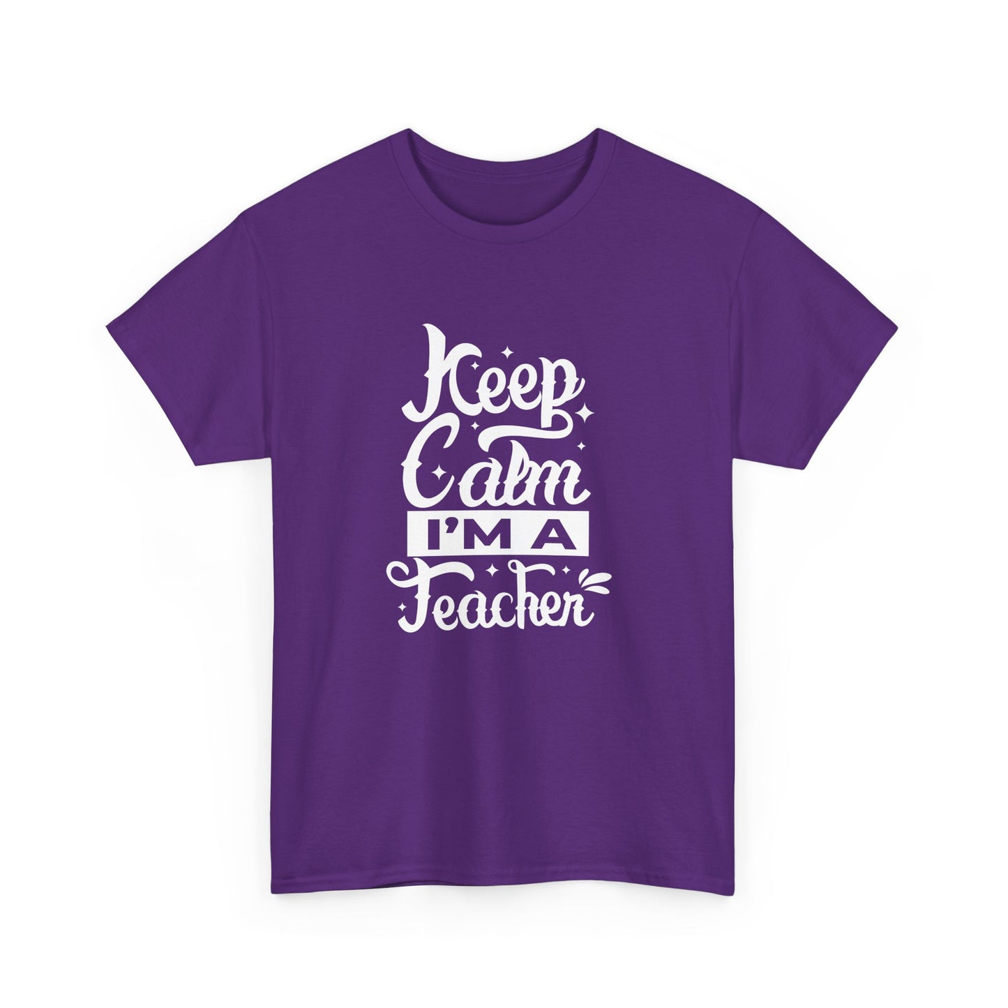 Teacher Appreciation T-Shirt, Gift for Teachers, Keep Calm I'm a Teacher Shirt, Funny Back to School Tee, Unisex Heavy Cotton Tee