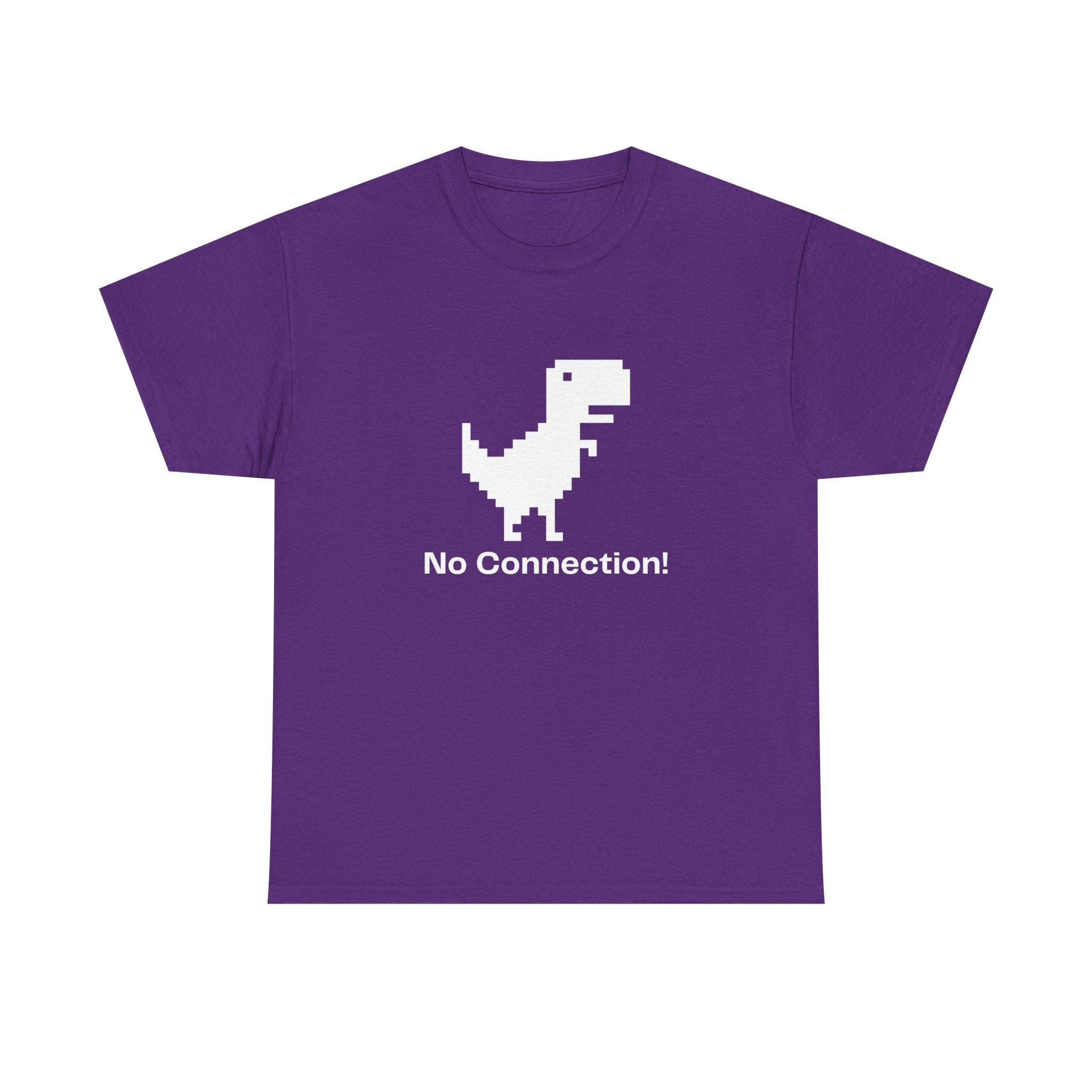 Funny Dinosaur Tee, No Connection! T-Shirt, Unisex Heavy Cotton Tee, Gift for Gamers, Quirky Casual Wear, Internet Humor Shirt