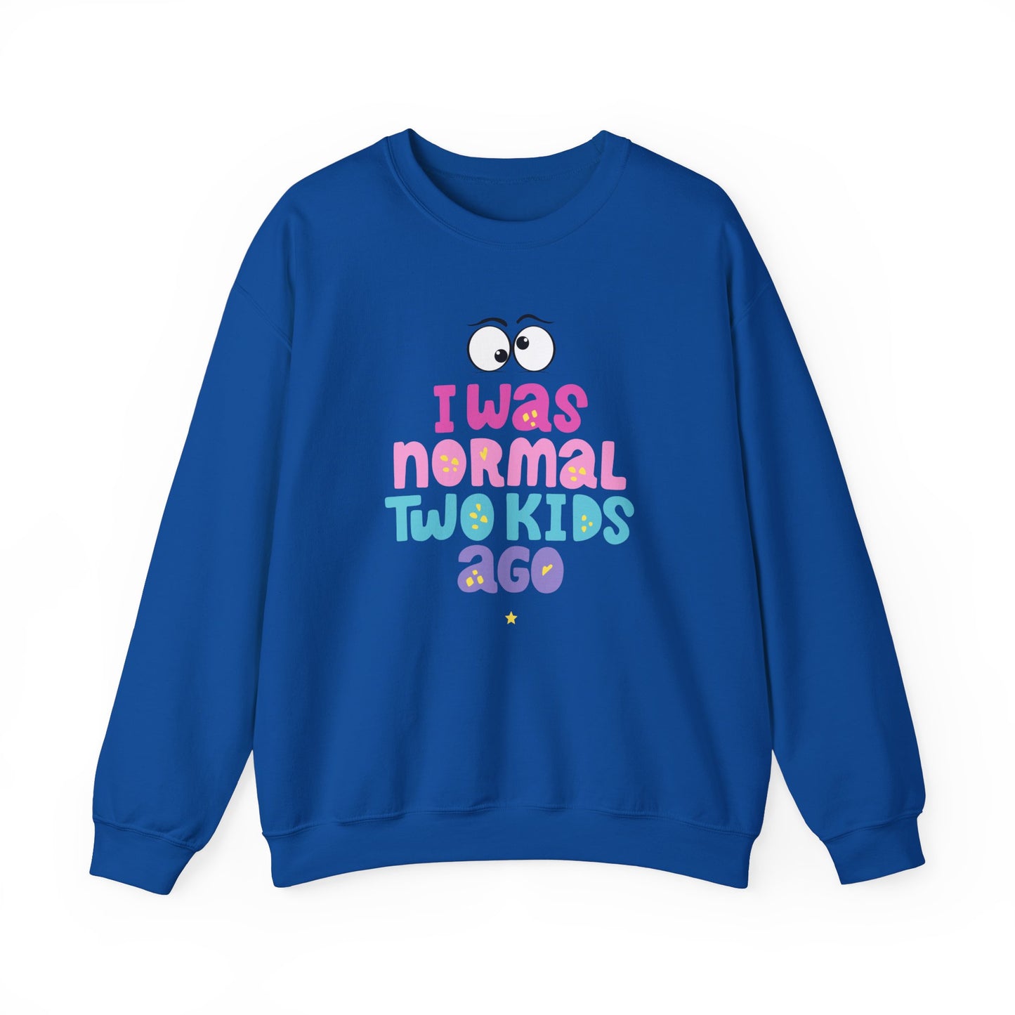 Funny 'I Was Normal Two Kids Ago' Unisex Sweatshirt, Perfect for Moms, Gift for Parents, Parenting Humor, Cozy Wear, Family Events