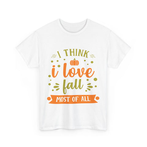 White t-shirt with a fall-themed graphic: 'I think I love fall most of all' with a pumpkin.