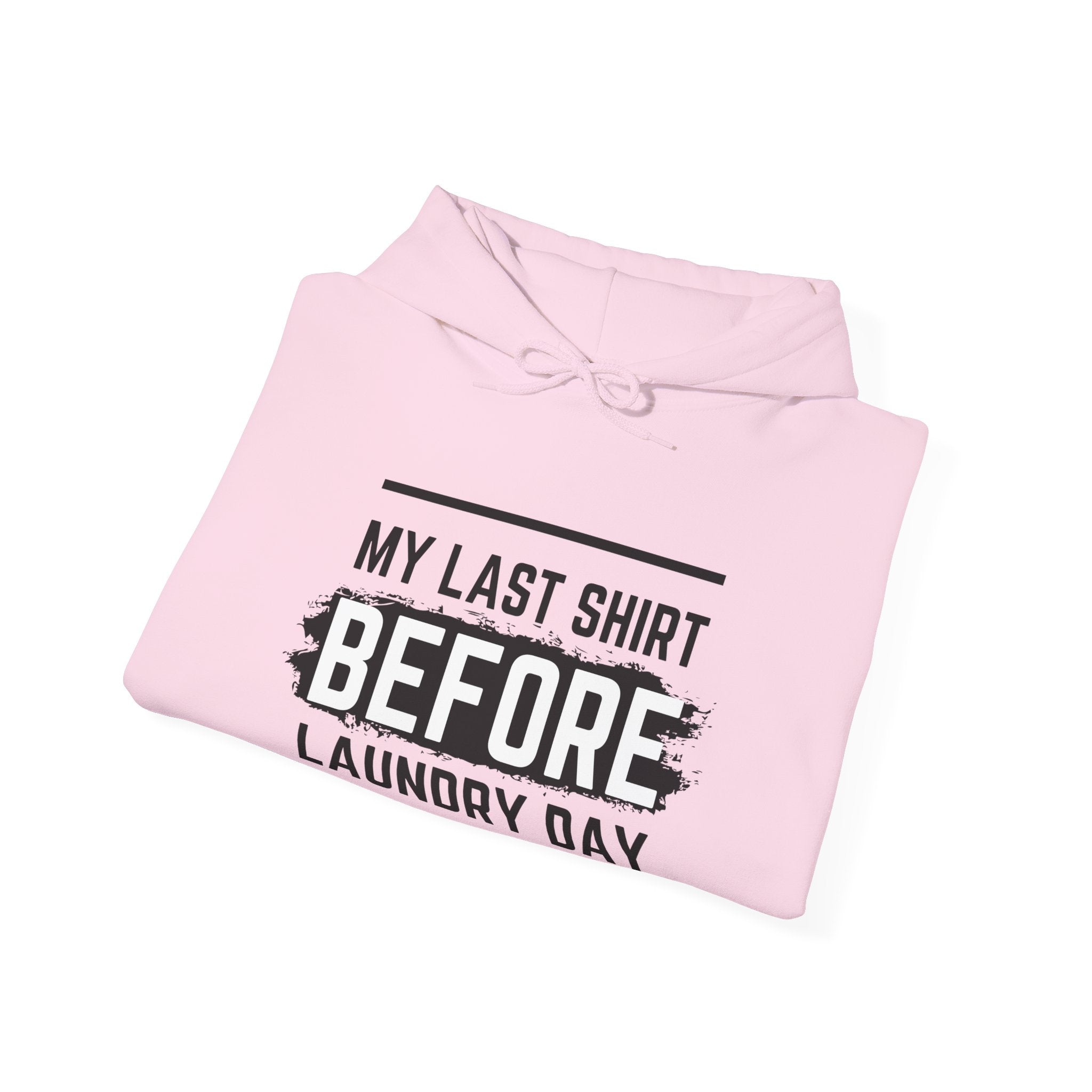 Laundry Day Sweatshirt, Unisex Hoodie, Funny Sweatshirt, Casual Wear, Comfortable Gift for Him and Her
