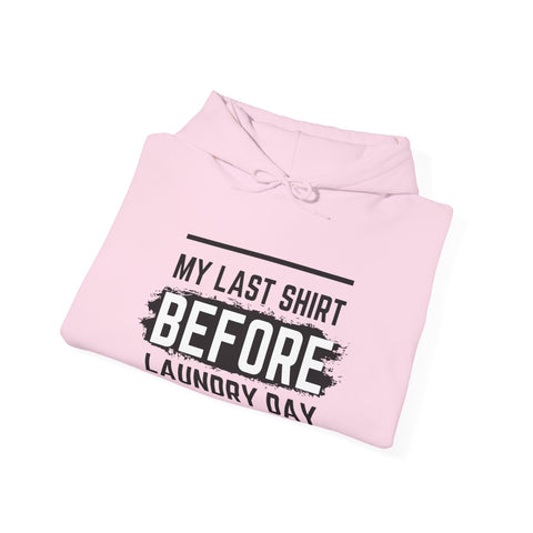 Laundry Day Sweatshirt, Unisex Hoodie, Funny Sweatshirt, Casual Wear, Comfortable Gift for Him and Her