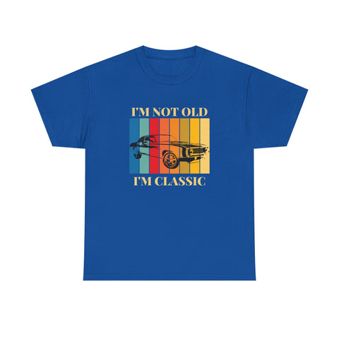 Funny Classic Car Unisex Heavy Cotton Tee - I'm Not Old, I'm Classic, Vintage Car Shirt, Birthday Gift, Retro Car Tee, Unique Gift, Car Enthusiast