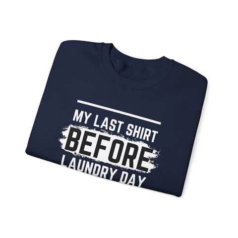 Funny Laundry Day Sweatshirt, Unisex Crewneck, Casual Wear, Gift for Him, Gift for Her, Humor Clothing, College Sweater