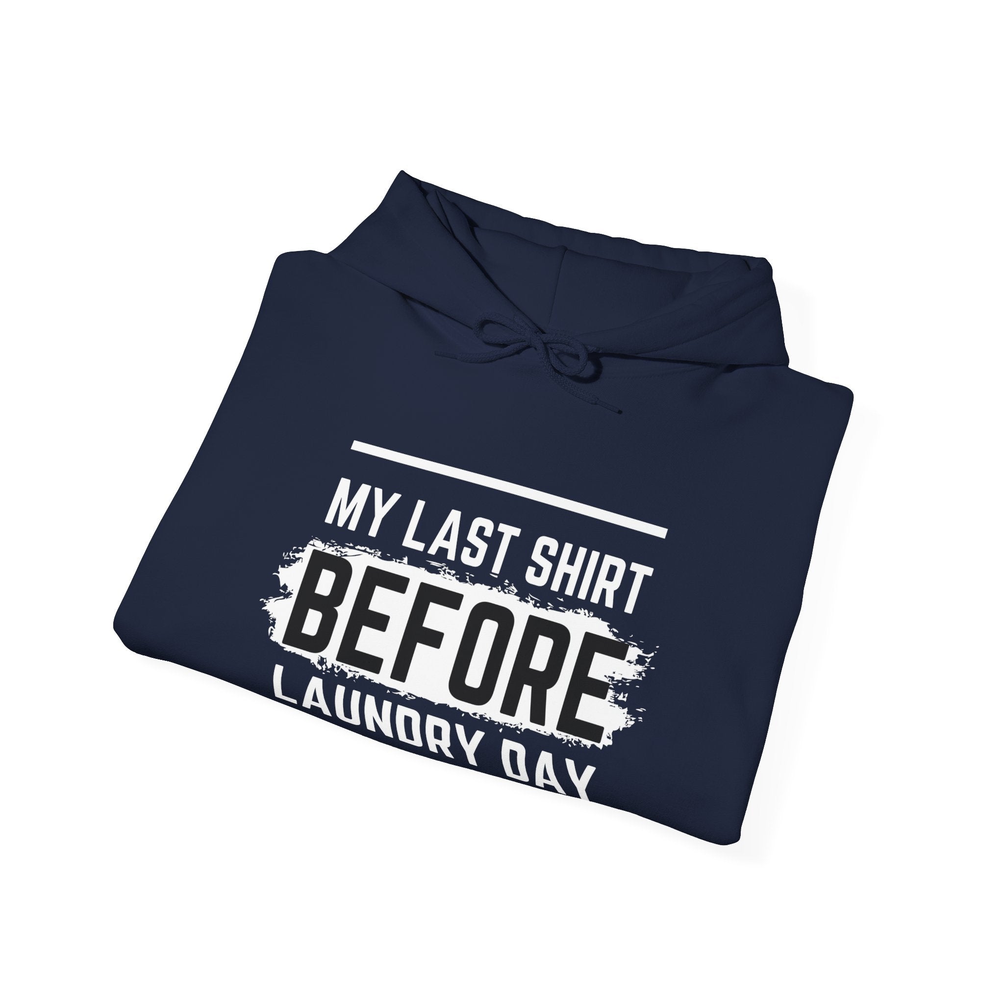 Laundry Day Sweatshirt, Unisex Hoodie, Funny Sweatshirt, Casual Wear, Comfortable Gift for Him and Her