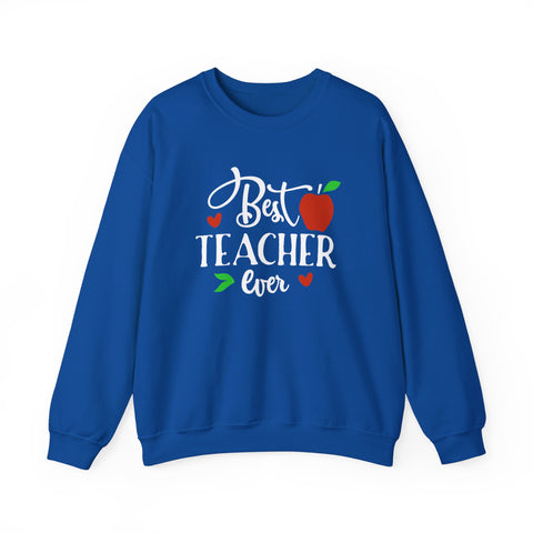 Best Teacher Ever Sweatshirt, Cute Teacher Gift, Unisex Crewneck, School Appreciation, Teacher Appreciation Week, Holiday Gift