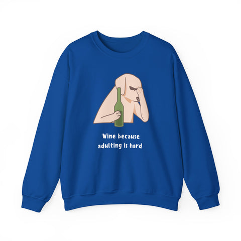 Funny Dog Sweatshirt - "Wine because adulting is hard" - Gift for Dog Lovers, Humorous Apparel, Cozy Unisex Sweatshirt