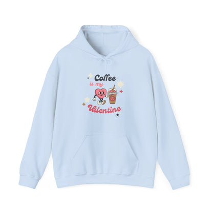 Coffee is My Valentine Hoodie, Cute Love Sweatshirt, Unisex Gift for Coffee Lovers, Cozy Valentine's Day Apparel, Comfortable Casual Wear