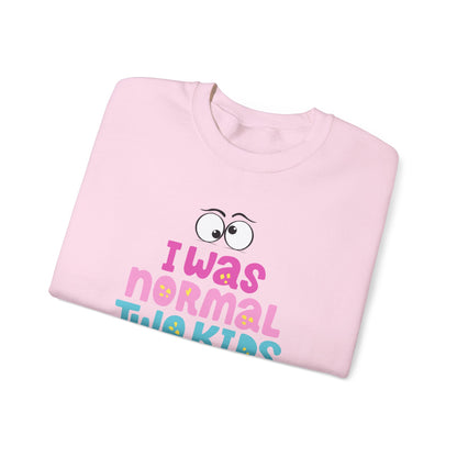 Funny 'I Was Normal Two Kids Ago' Unisex Sweatshirt, Perfect for Moms, Gift for Parents, Parenting Humor, Cozy Wear, Family Events