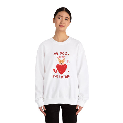 My Dogs Are My Valentine Sweatshirt, Cute Dog Lover Gift, Unisex Crewneck, Warm Valentine's Apparel, Cozy Pet Lover Clothing, Dog Lover