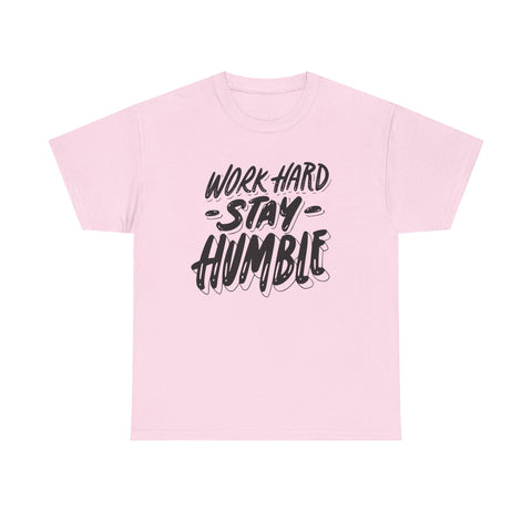 Work Hard Stay Humble Tee, Motivational Cotton Shirt, Inspirational Gift, Unisex Apparel, Casual Wear, Everyday Tee