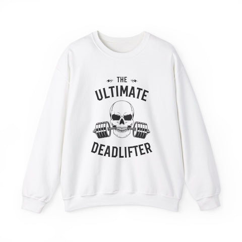 The Ultimate Deadlifter Crewneck Sweatshirt, Gym Sweatshirt, Fitness Apparel, Gift for Lifters, Weightlifting Sweatshirt, Workout Gear