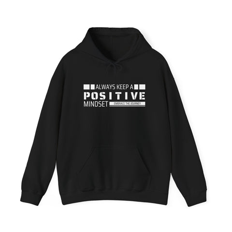 Positive Mindset Unisex Hooded Sweatshirt, Motivational Hoodie, Gift for Friends, Casual Wear, Inspirational Apparel, Cozy Outfit