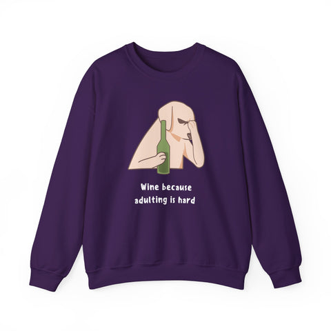 Funny Dog Sweatshirt - "Wine because adulting is hard" - Gift for Dog Lovers, Humorous Apparel, Cozy Unisex Sweatshirt