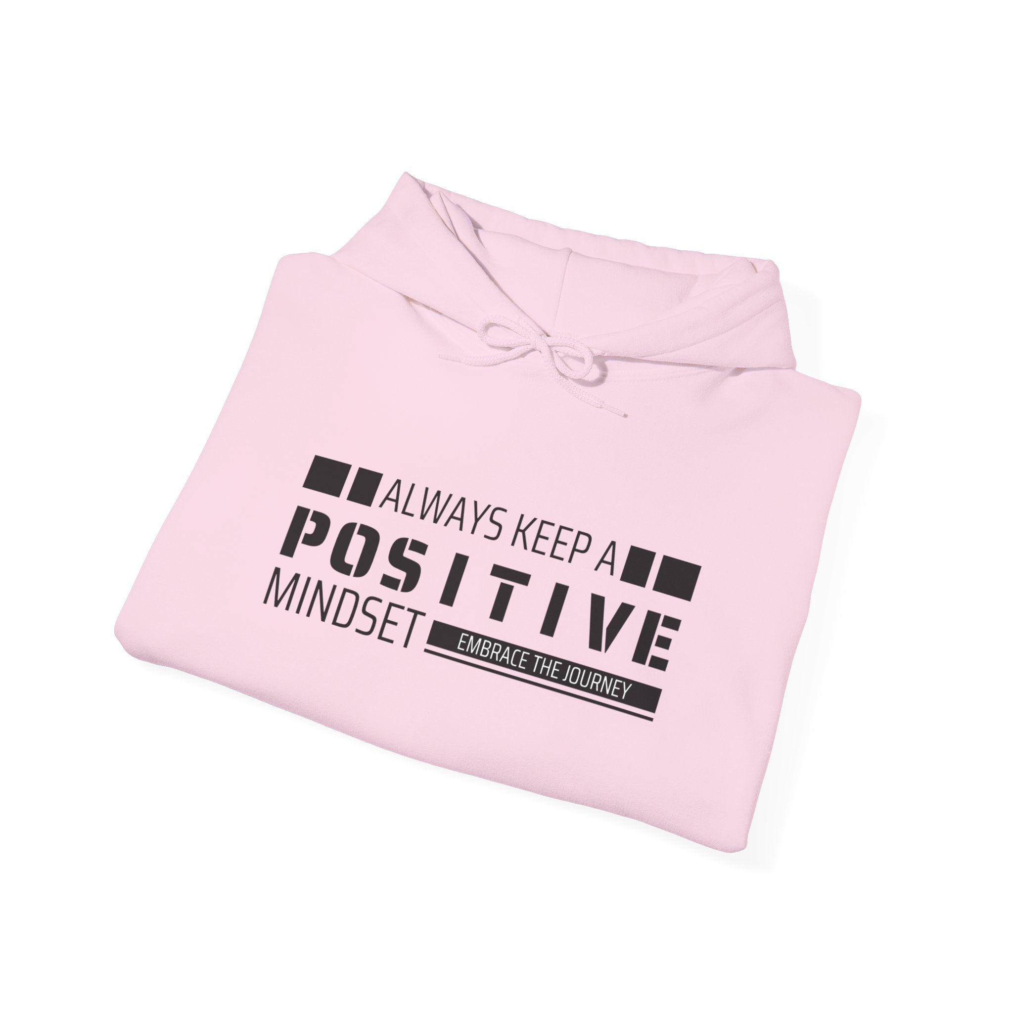 Positive Mindset Unisex Hooded Sweatshirt, Motivational Hoodie, Gift for Friends, Casual Wear, Inspirational Apparel, Cozy Outfit