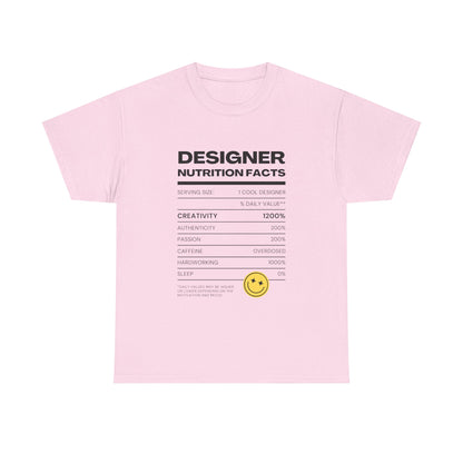 Designer Nutrition Facts Tee | Funny Graphic Unisex T-Shirt, Cool Designer Gift, Creative Apparel, Humorous Tee, Gifts for Designers