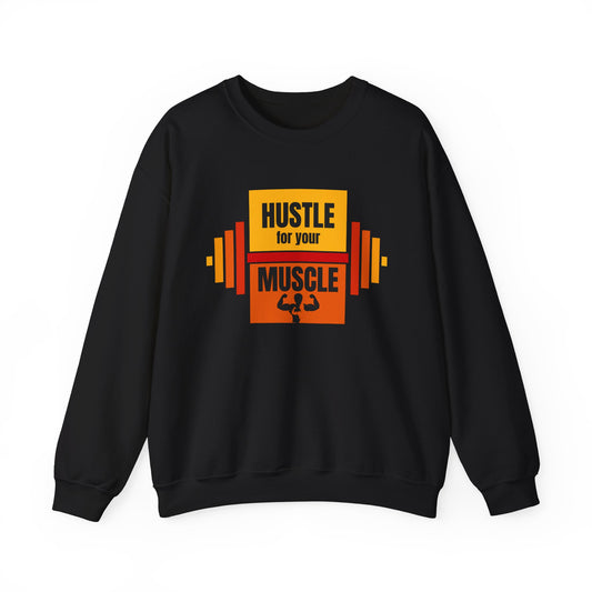 Hustle for Your Muscle Unisex Heavy Blend Gym Sweatshirt