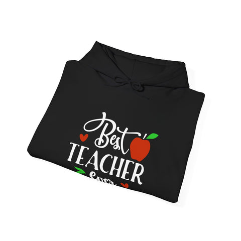 Best Teacher Ever Hoodie, Teacher Gift Sweatshirt, Appreciation Gift, Unisex Pullover, End of Year Present, Classroom Apparel