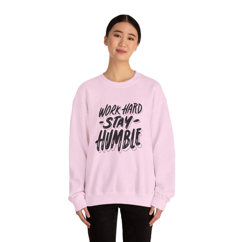 Inspirational Crewneck Sweatshirt - Work Hard Stay Humble, Motivational Gift, Cozy Apparel, Unisex Sweatshirt, Casual Wear