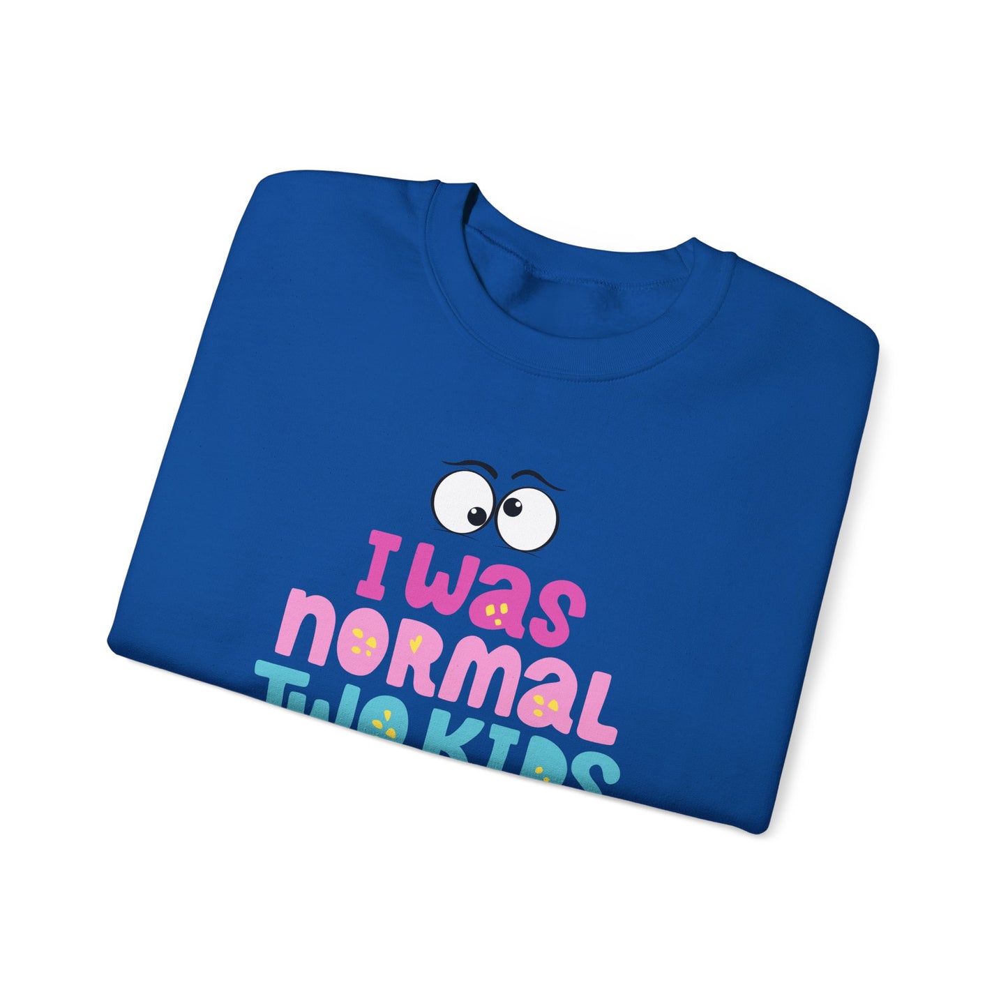 Funny 'I Was Normal Two Kids Ago' Unisex Sweatshirt, Perfect for Moms, Gift for Parents, Parenting Humor, Cozy Wear, Family Events