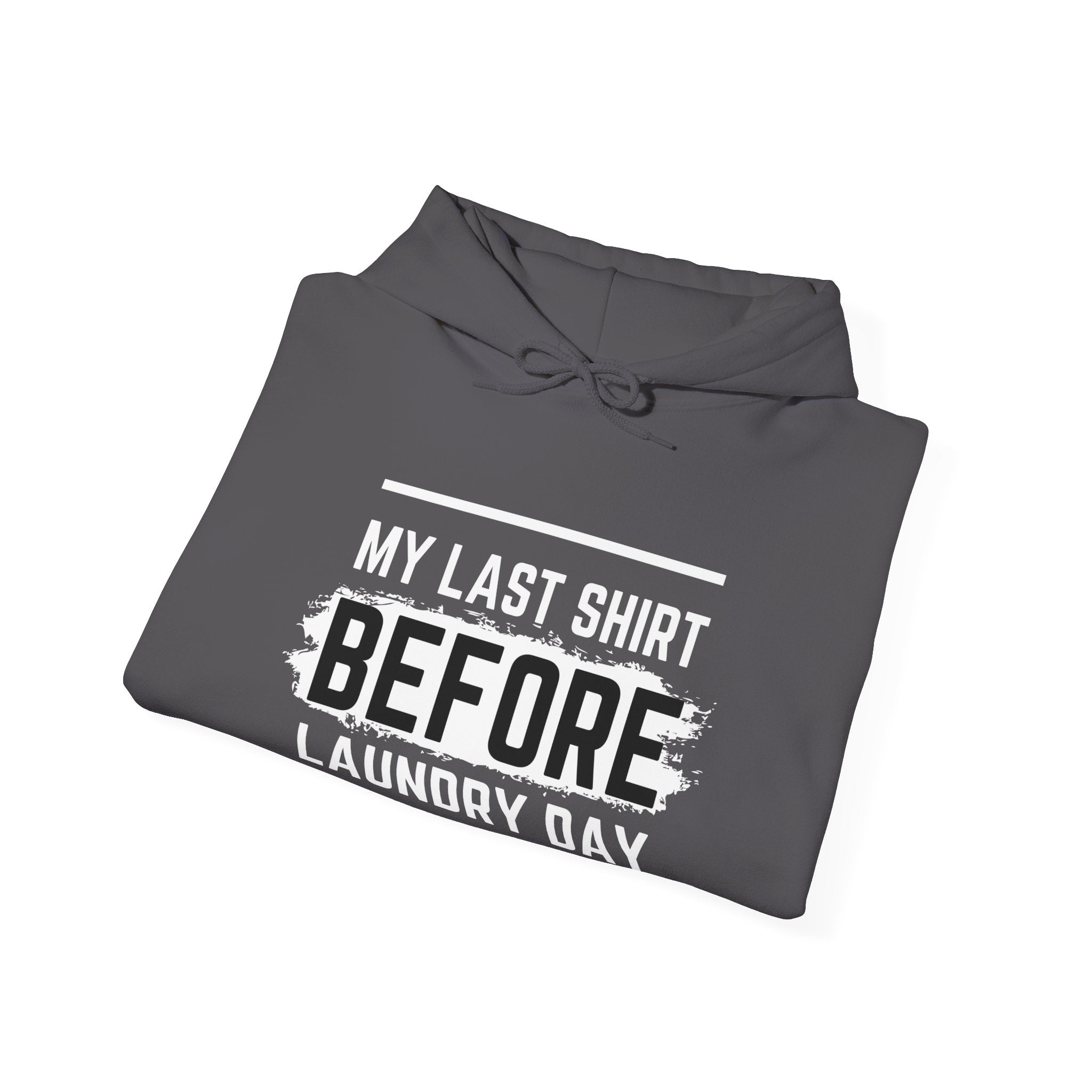 Laundry Day Sweatshirt, Unisex Hoodie, Funny Sweatshirt, Casual Wear, Comfortable Gift for Him and Her