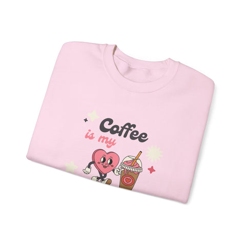 Coffee Is My Valentine Sweatshirt, Cozy Apparel for Coffee Lovers, Cute Valentine Gift, Unisex Crewneck, Casual Wear, Everyday Comfort