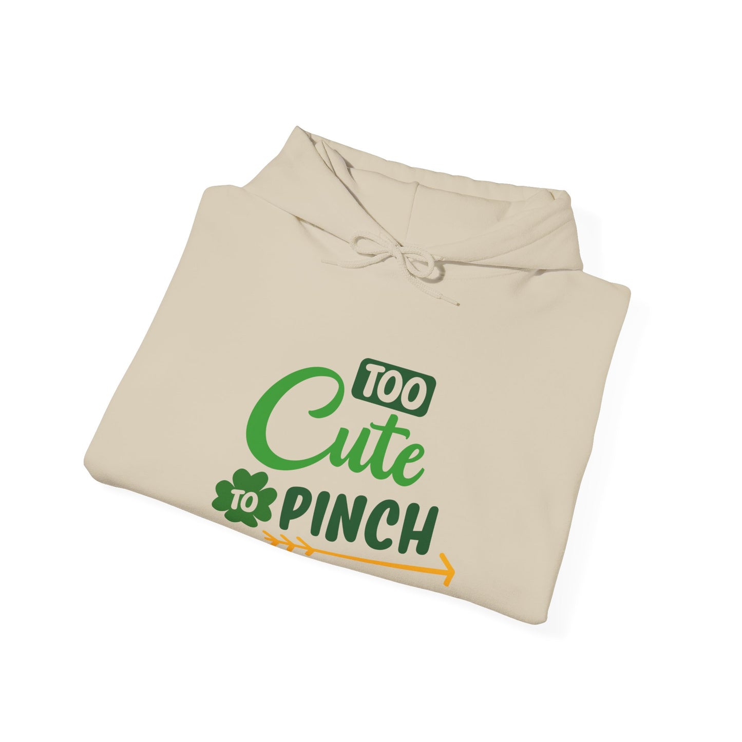 Too Cute to Pinch Hoodie Sweatshirt, Unisex St Patrick's Day Gift, Funny Teen's Pullover, Green Shamrock Jumper, Gift for Her