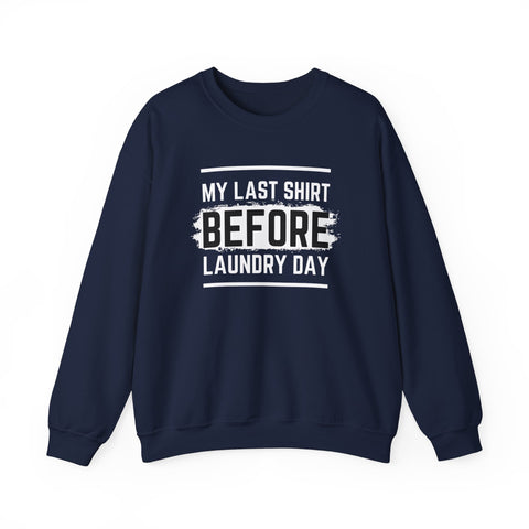 Funny Laundry Day Sweatshirt, Unisex Crewneck, Casual Wear, Gift for Him, Gift for Her, Humor Clothing, College Sweater