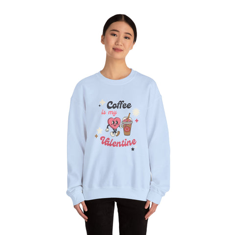 Coffee Is My Valentine Sweatshirt, Cozy Apparel for Coffee Lovers, Cute Valentine Gift, Unisex Crewneck, Casual Wear, Everyday Comfort