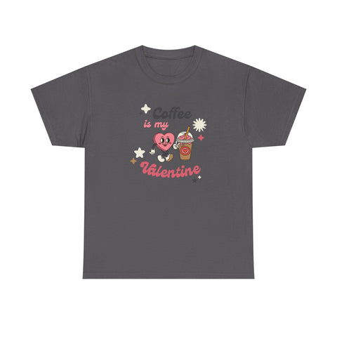Coffee is My Valentine Unisex Heavy Cotton Tee, Cute Coffee Lover's Shirt, Valentine's Day Gift, Casual Lounge Wear, Fun T-Shirt